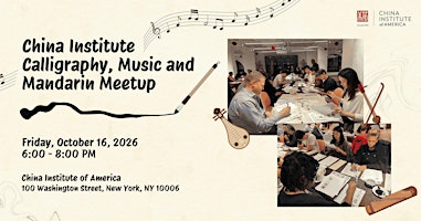 Calligraphy, Music & Mandarin Meetup