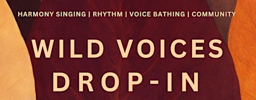 Wild Voices Drop-In Choir