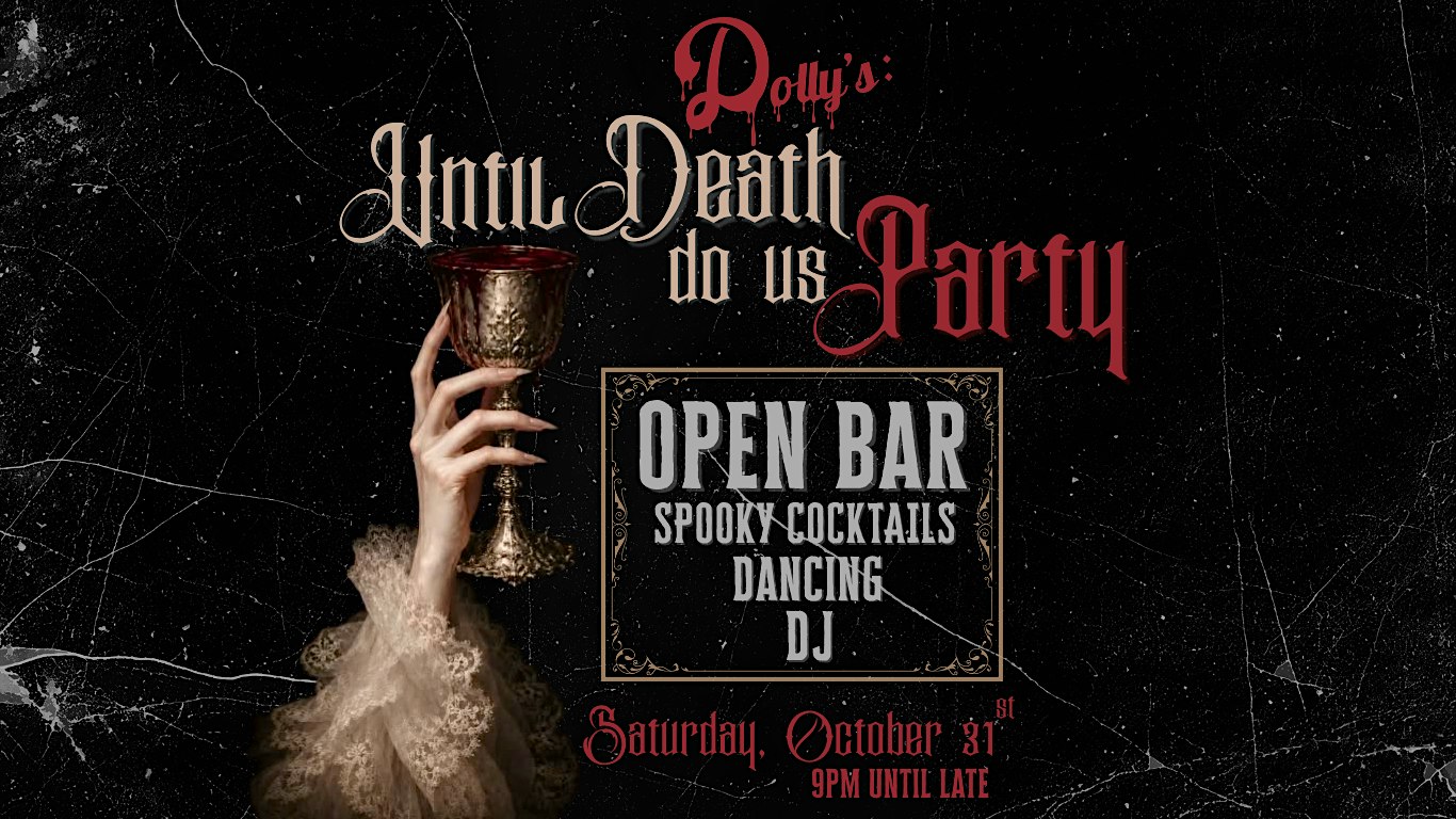 DOLLY'S NYC 2026 HALLOWEEN - UNTIL DEATH DO US PARTY