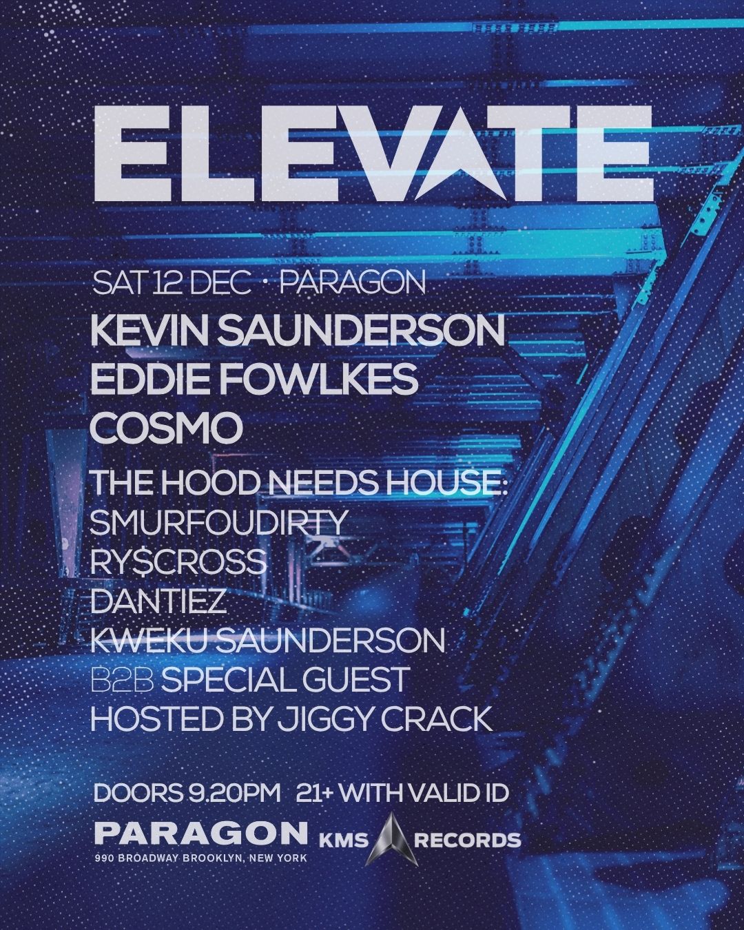 Elevate: Kevin Saunderson, Eddie Fowlkes, Cosmo + The Hood Needs House