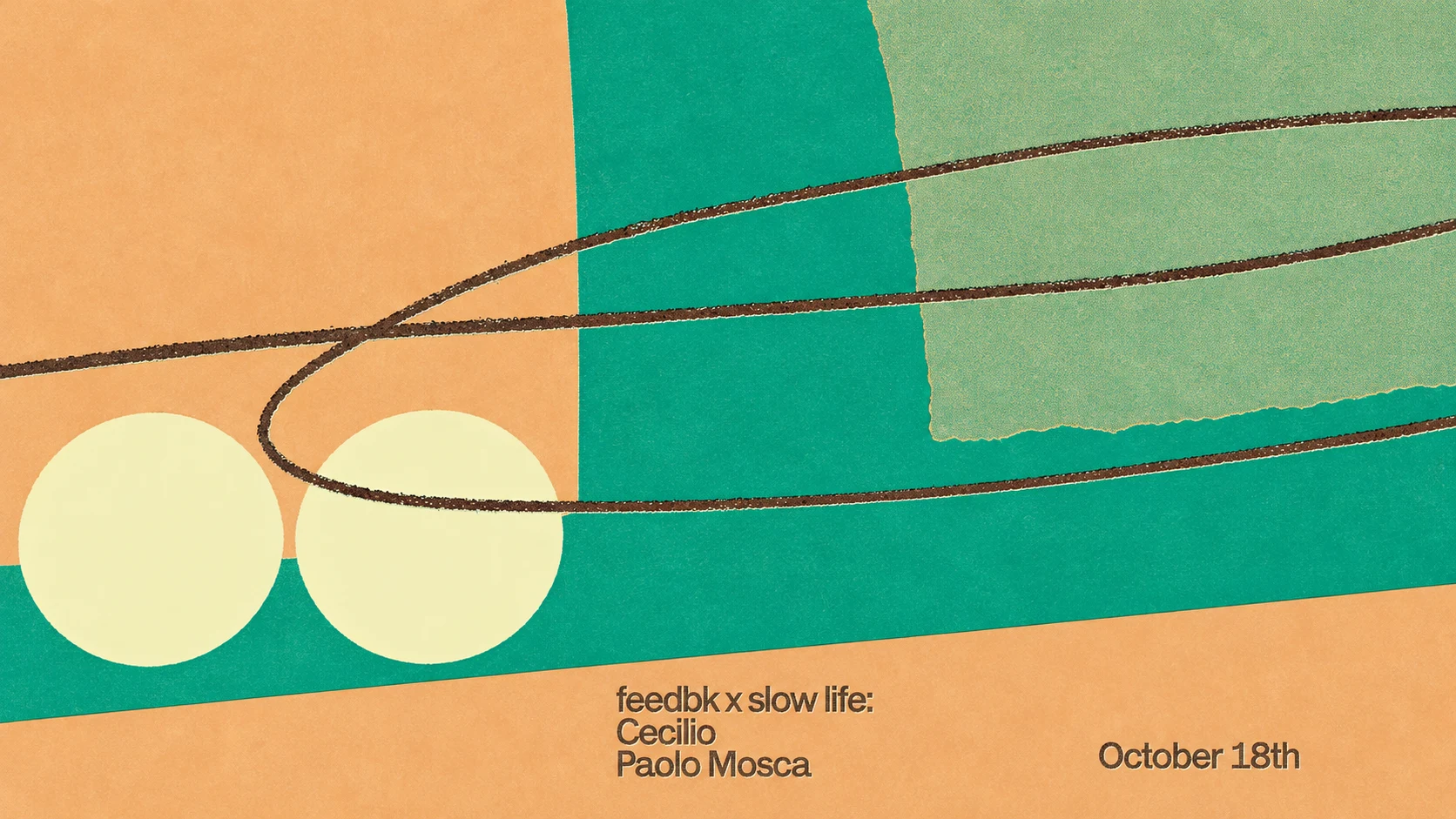 Feedbk X Slow Life With Cecilio, Paolo Mosca
