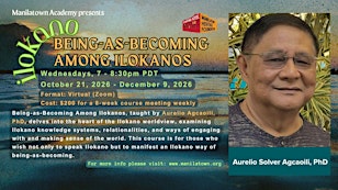 Being-as-Becoming Among Ilokanos with Aurelio Agcaoili, PhD
