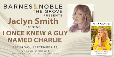 Jaclyn Smith signs I ONCE KNEW A GUY NAMED CHARLIE at B&N The Grove