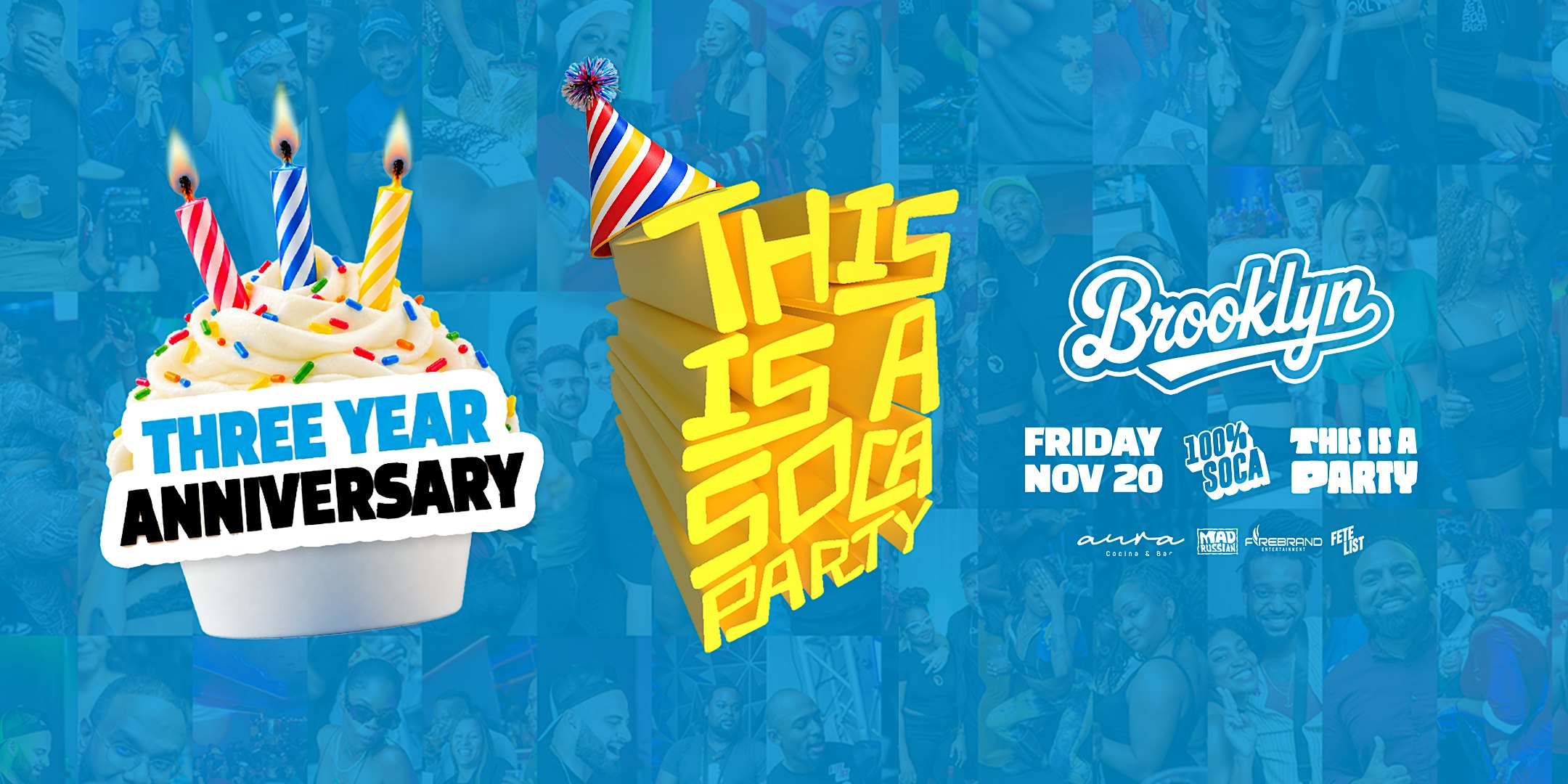 This is a SOCA Party - Brooklyn - 3 Year Anniversary