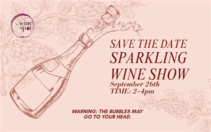 2026 Wine Spot Sparkling Wine Tasting and Show