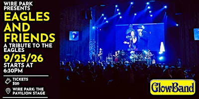 Wire Park Presents: GlowBand, a Tribute to The Eagles