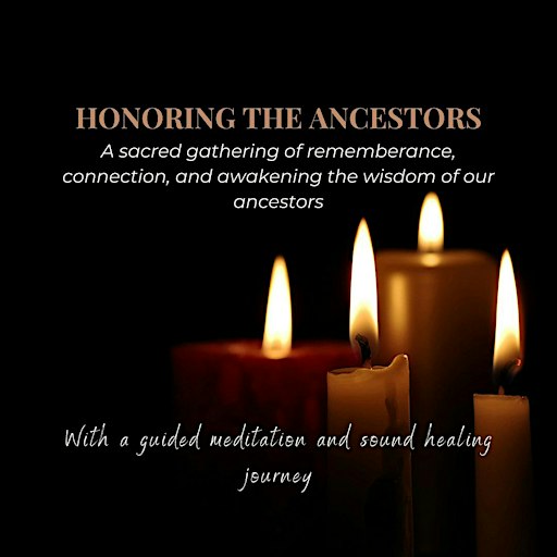 Honoring Your Ancestors Ceremony