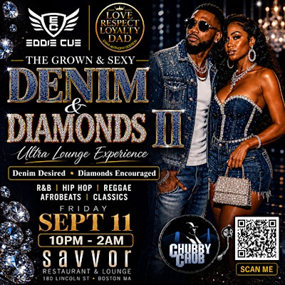 THE GROWN & SEXY “DENIM & DIAMONDS ||