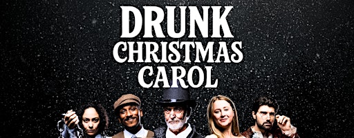 Drunk Christmas Carol | Houston