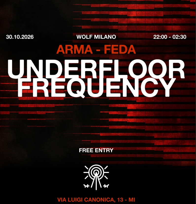 ✦✦UFF✦✦ /// Feda b2b ARMA /// at WOLF Milan