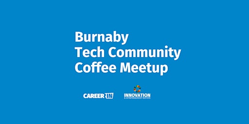 Burnaby Tech Community Coffee Meetup