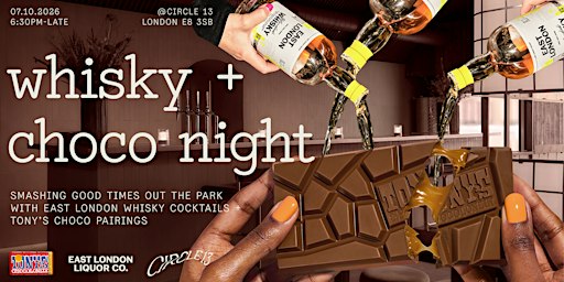 Whisky + Choco Night @Circle 13