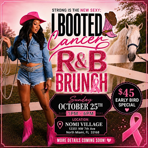 I BOOTED CANCER R&B BRUNCH