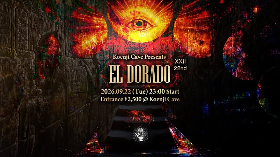 Koenji Cave presents - EL DORADO - XXII