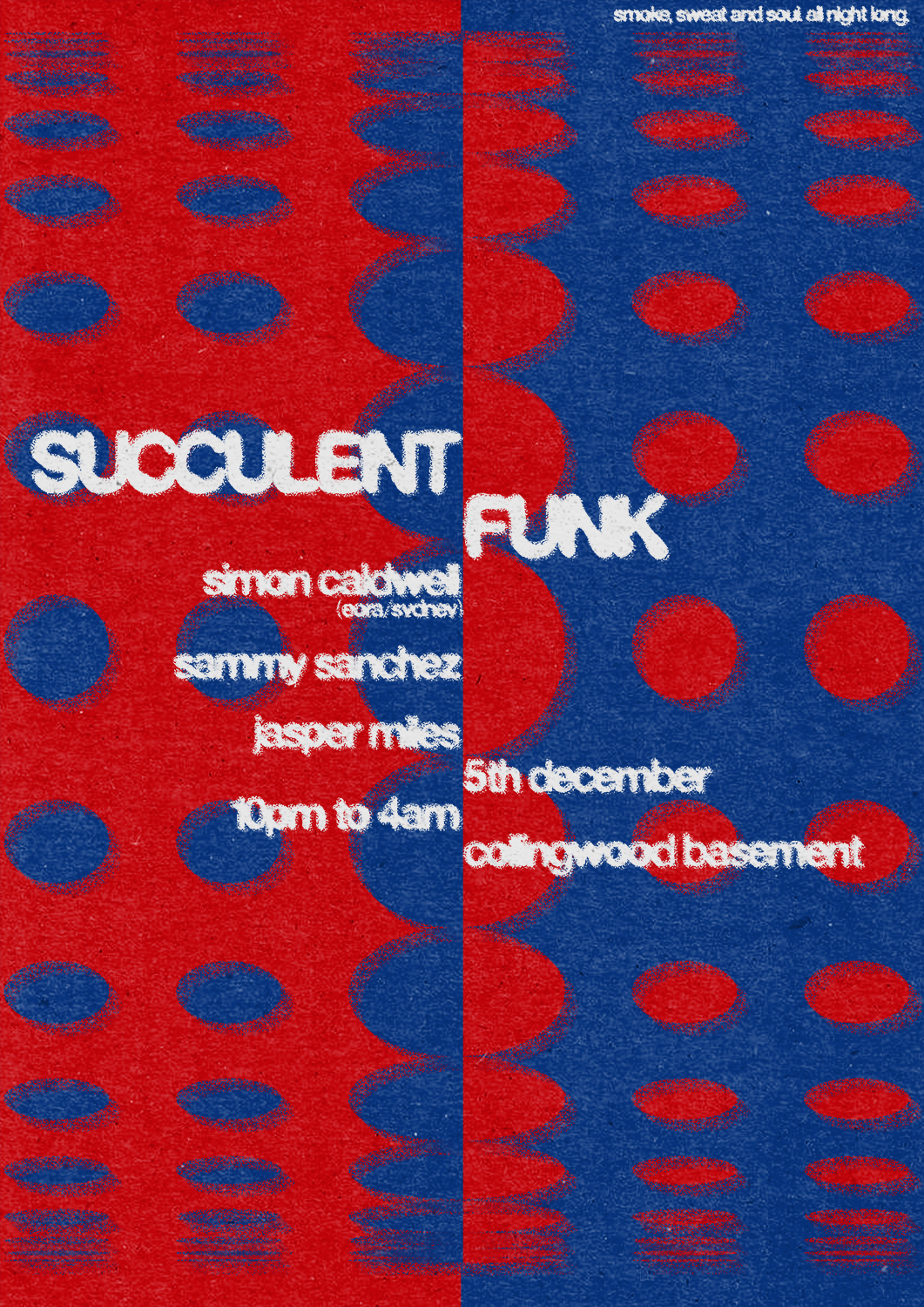 Succulent Funk with Simon Caldwell, Sammy Sanchez & Jasper Miles