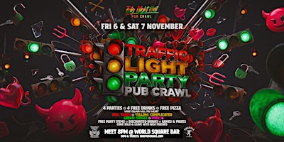 Big Night Out Pub Crawl | TRAFFIC LIGHT PARTY | Friday 6 November