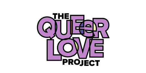 The Queer Love Project 2-Year Anniversary Reading