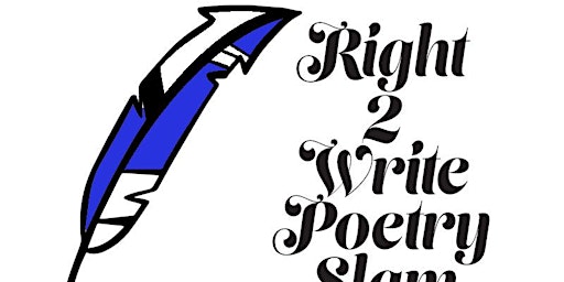 4th  Annual Right 2 Write Poetry Slam Festival