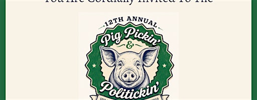 12th Annual Pig Pickin' and Politickin'