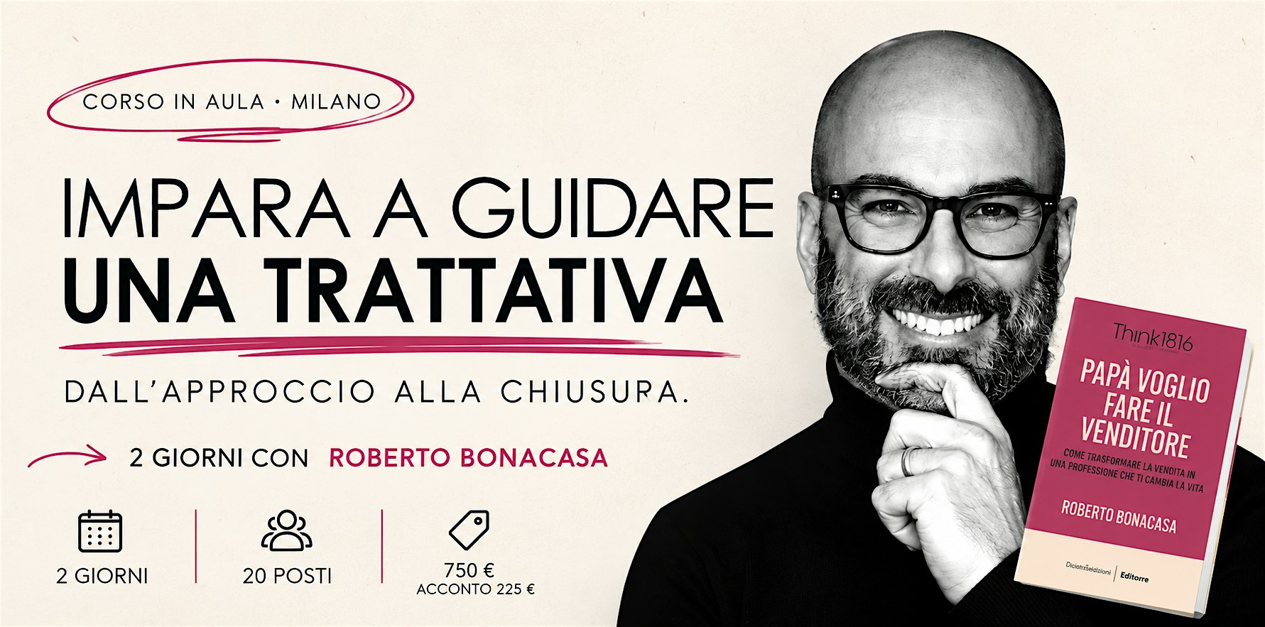 MASTERCLASS VENDITA STRATEGICA: Il metodo per passare da effetto a causa
