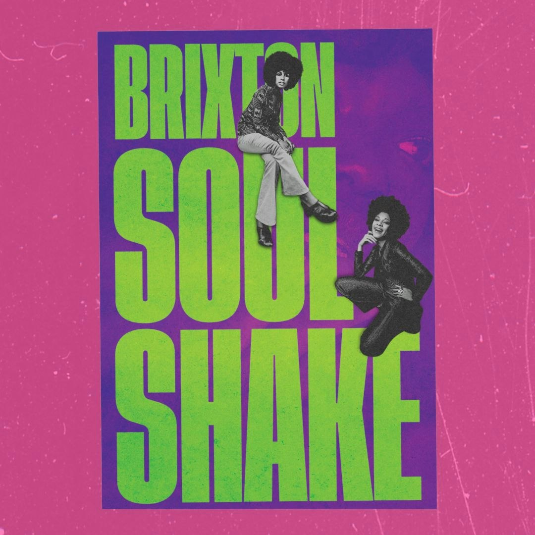 Brixton Soul Shake: Live Funk + Soul Special