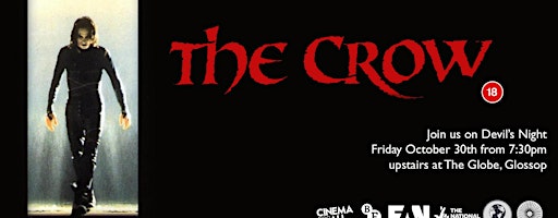 The Crow (1994) at Glossop Cinema Club - Devil's Night Screening