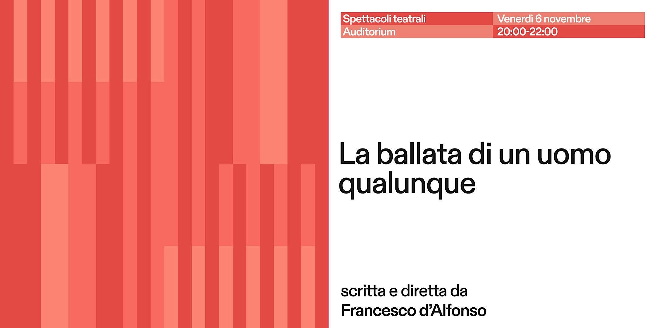 Spettacolo teatrale "La ballata di un uomo qualunque"