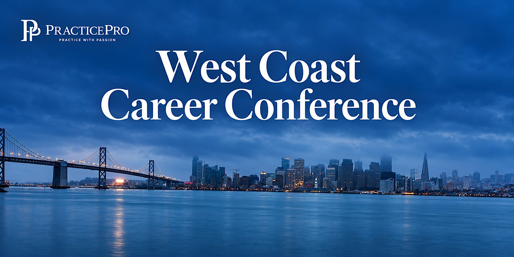 PracticePro West Coast Career Conference