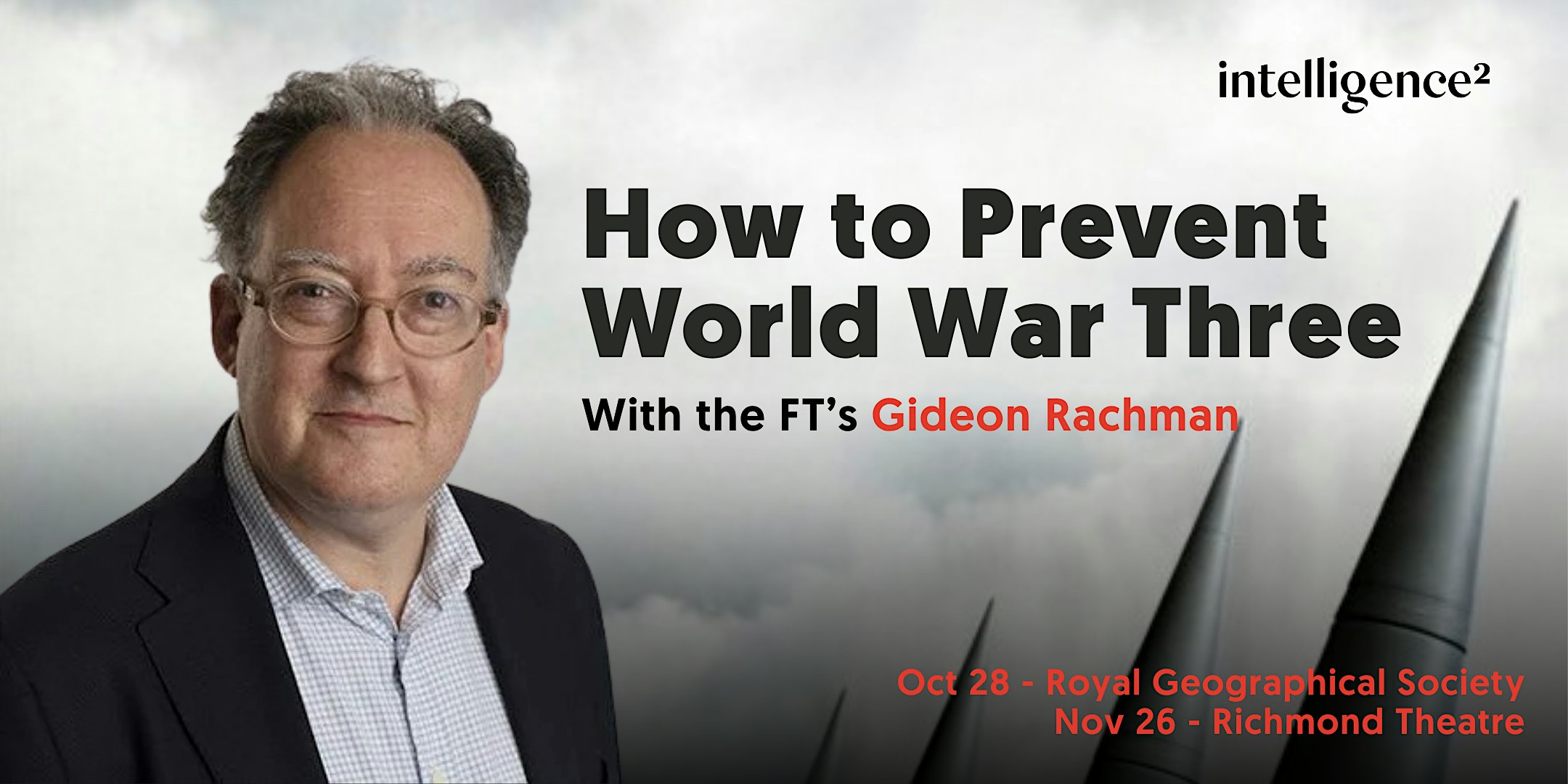 How to Prevent World War Three, with the FT's Gideon Rachman