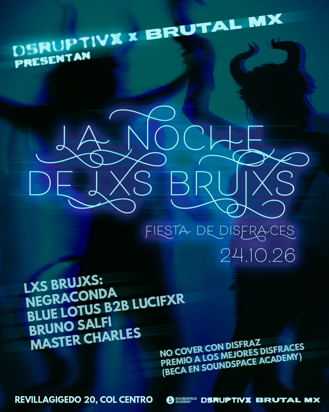 DSRUPTIVX x Brutal MX: La noche de lxs brujxs