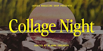 Collage Night: Tuesday, October 6th