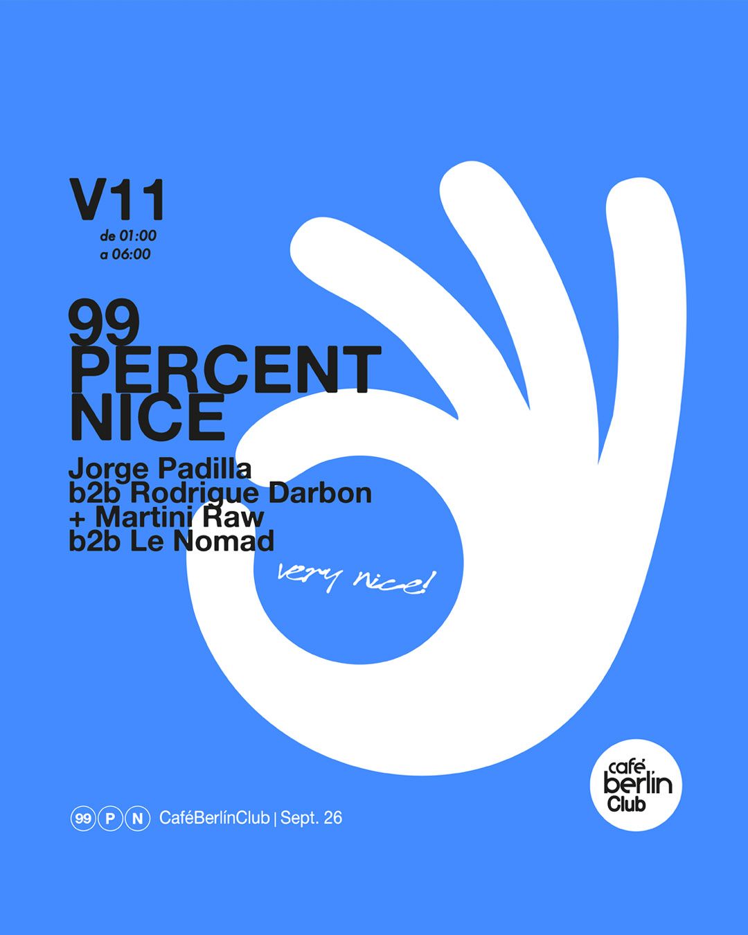 99 Percent Nice · Jorge Padilla B2B Rodrigue Darbon + Martini Raw B2B Le Nomad