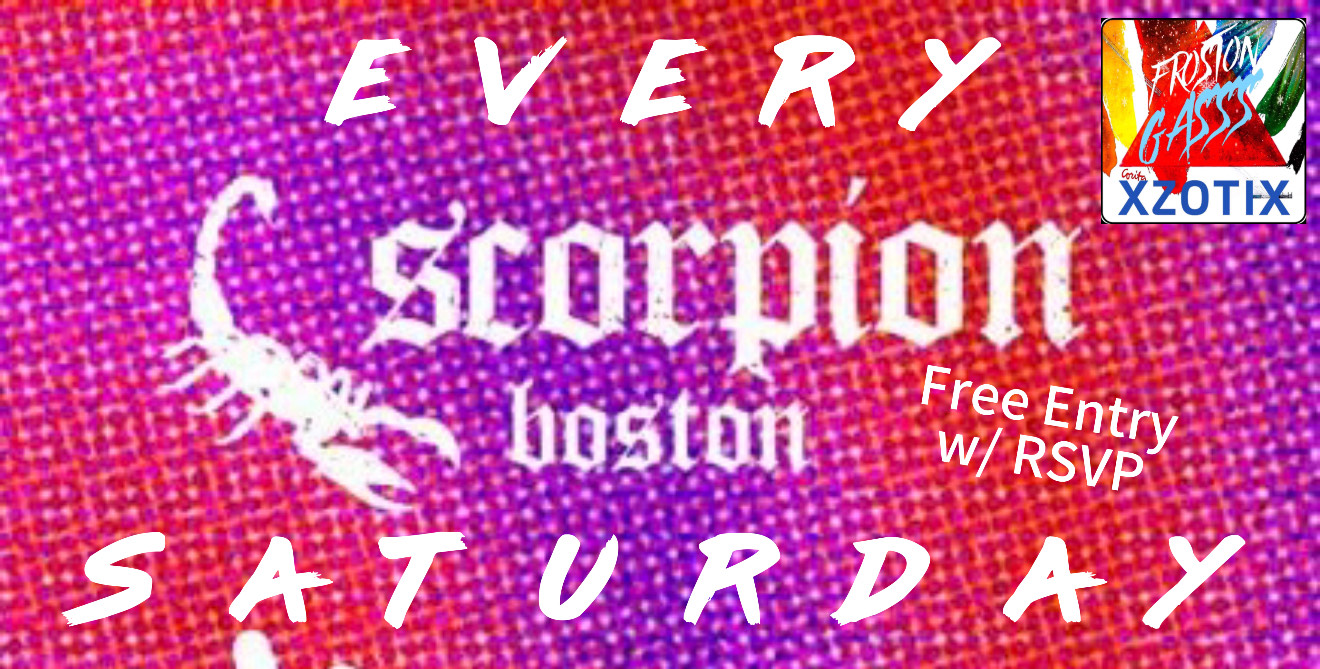 🦂SATURDAYS @ SCORPION🍹 ⛔️🆓ENTRY⛔️ FR❄️ST FGXzotix