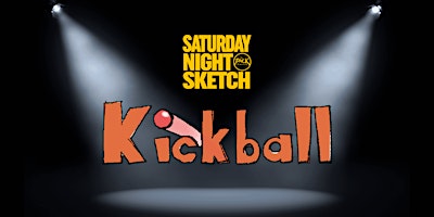 SATURDAY NIGHT SKETCH: Kickball