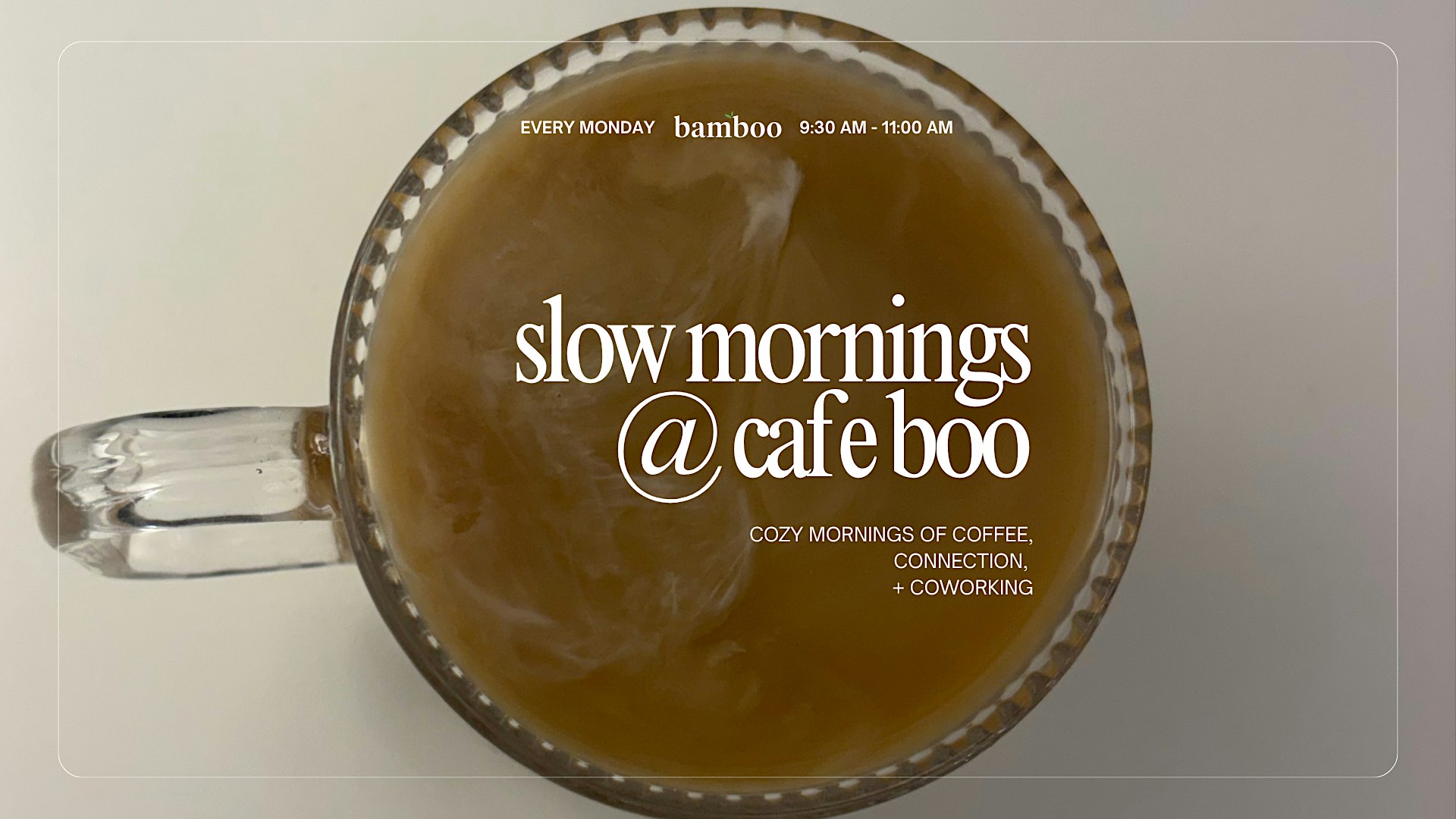 Slow Mornings @ Cafe Boo