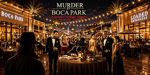 Murder at Boca Park - A Scandal In High Society - Murder Mystery