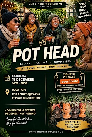 POT HEAD - Festive Creative Social: Dance, Sing