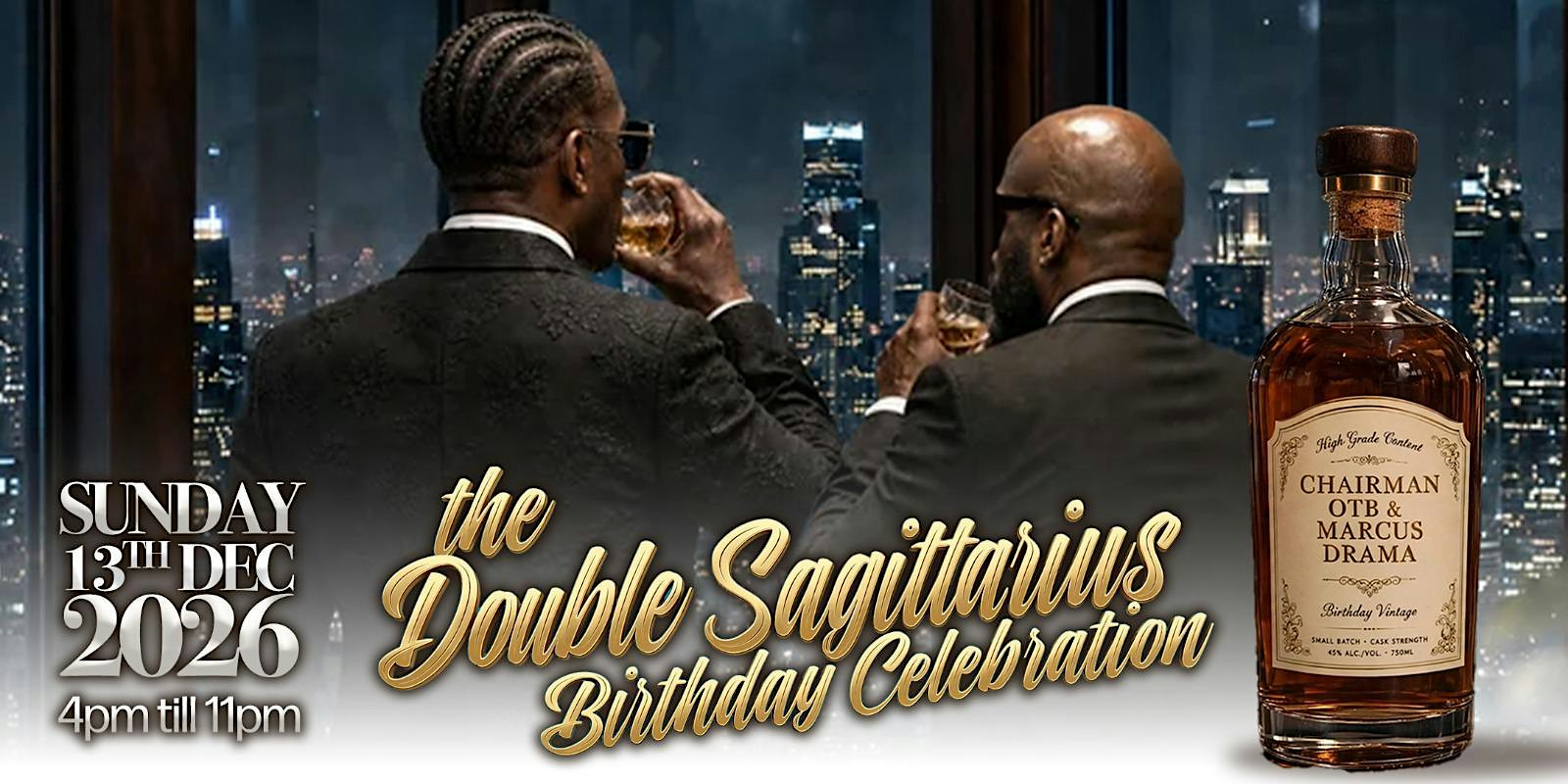 The Double Sagittarius Birthday Celebration