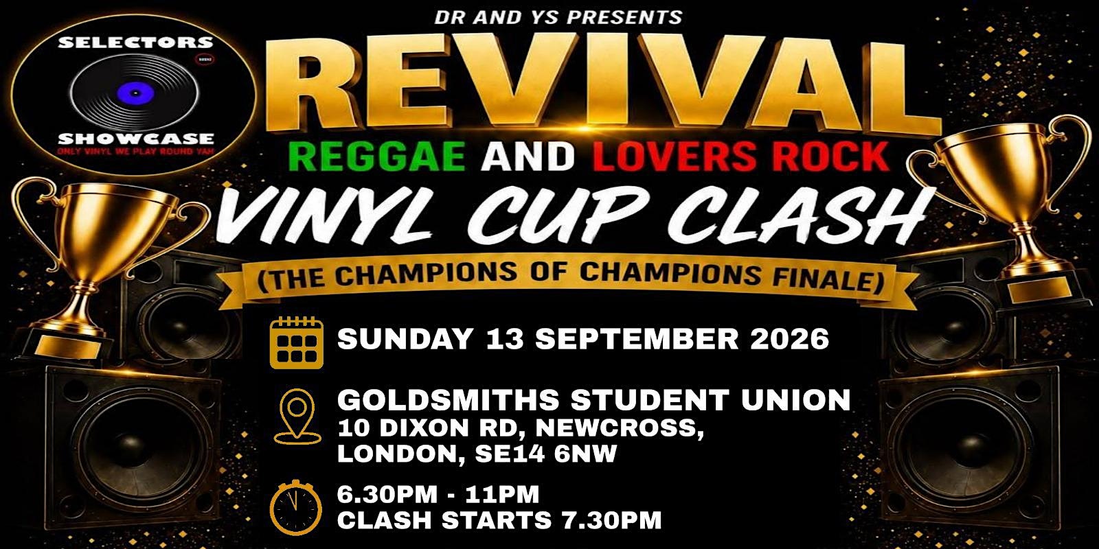 Revival Reggae   & Lovers Rock Cup Clash :  Champion of Champions