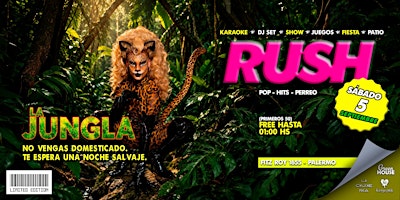 LA JUNGLA EN RUSH SÁBADO  5  DE SEPTIEMBRE
