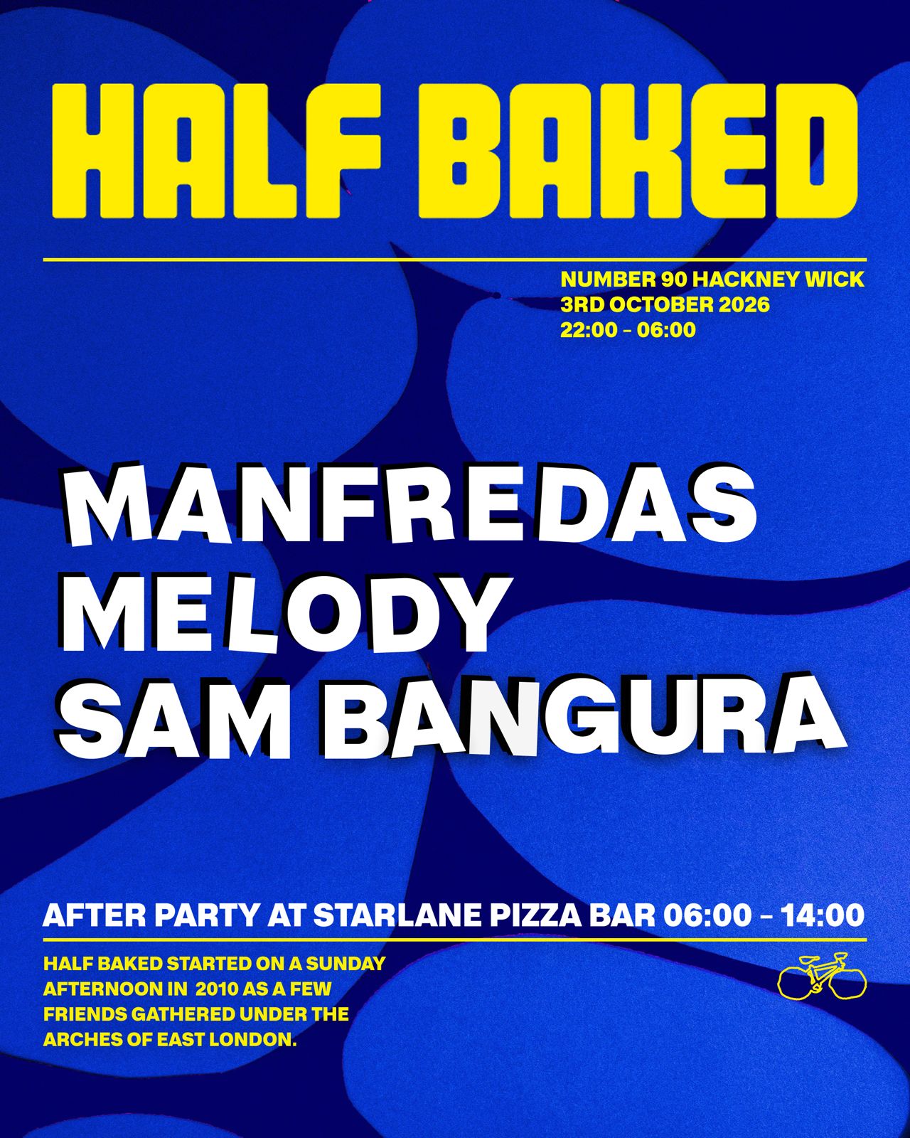 Half Baked W/ Manfredas, Melody & Sam Bangura