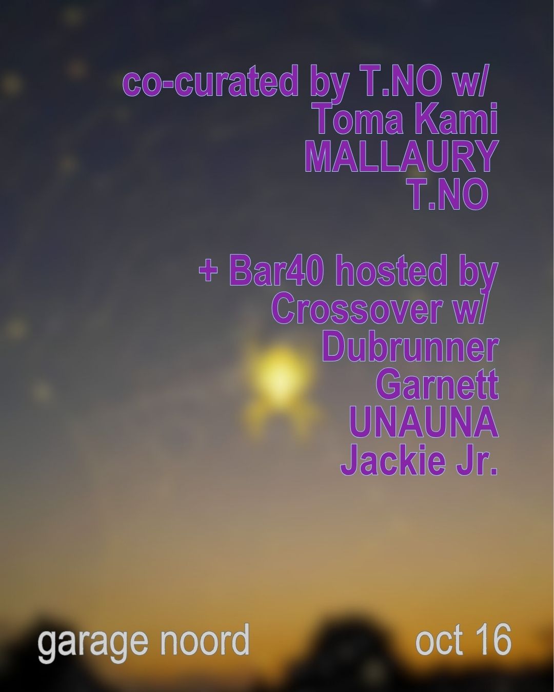 co-curated by T.NO with Toma Kami, MALLAURY, T.NO Bar40 hosted by Crossover