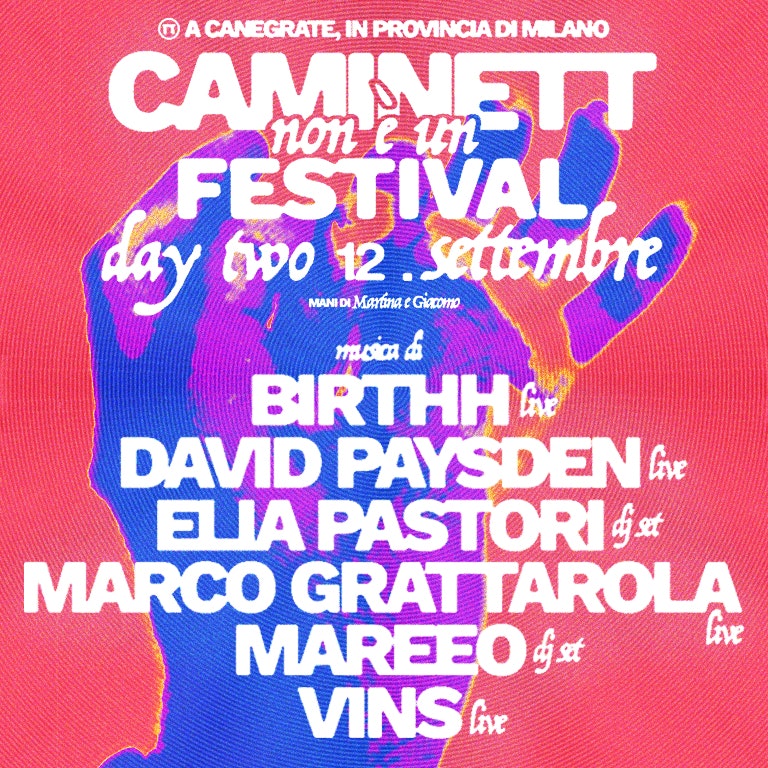 CAMINETT NON È UN FESTIVAL - DAY 2
