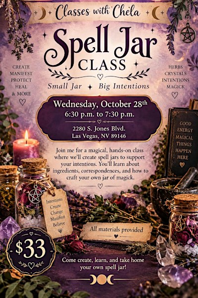 Spell Jar Class : Small Jar-Big Intentions with Chela