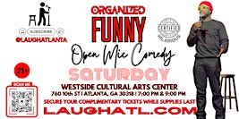 Organized Funny presents Open Mic Comedy this Saturday