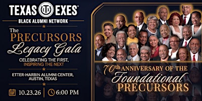 Texas Exes Black Alumni Network Precursors Legacy Gala