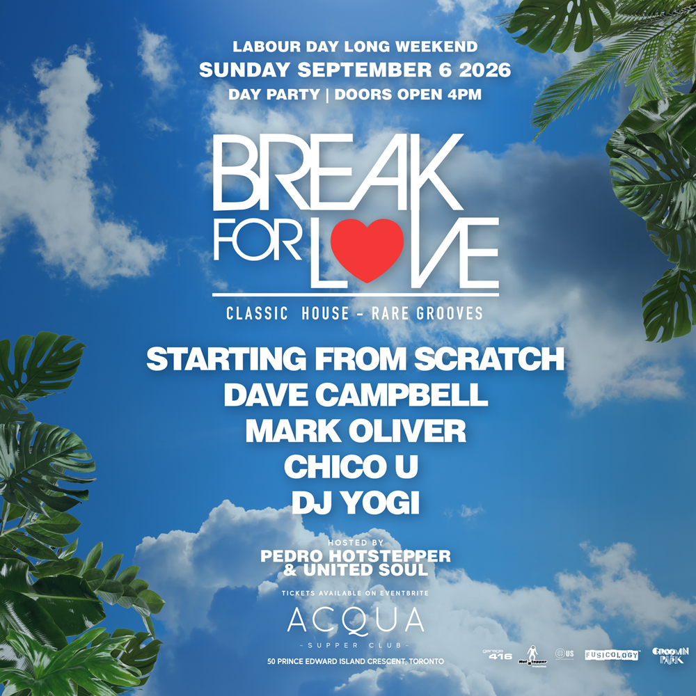 Break For LOVE Day to Night Patio Party Labour Day Sunday Edition