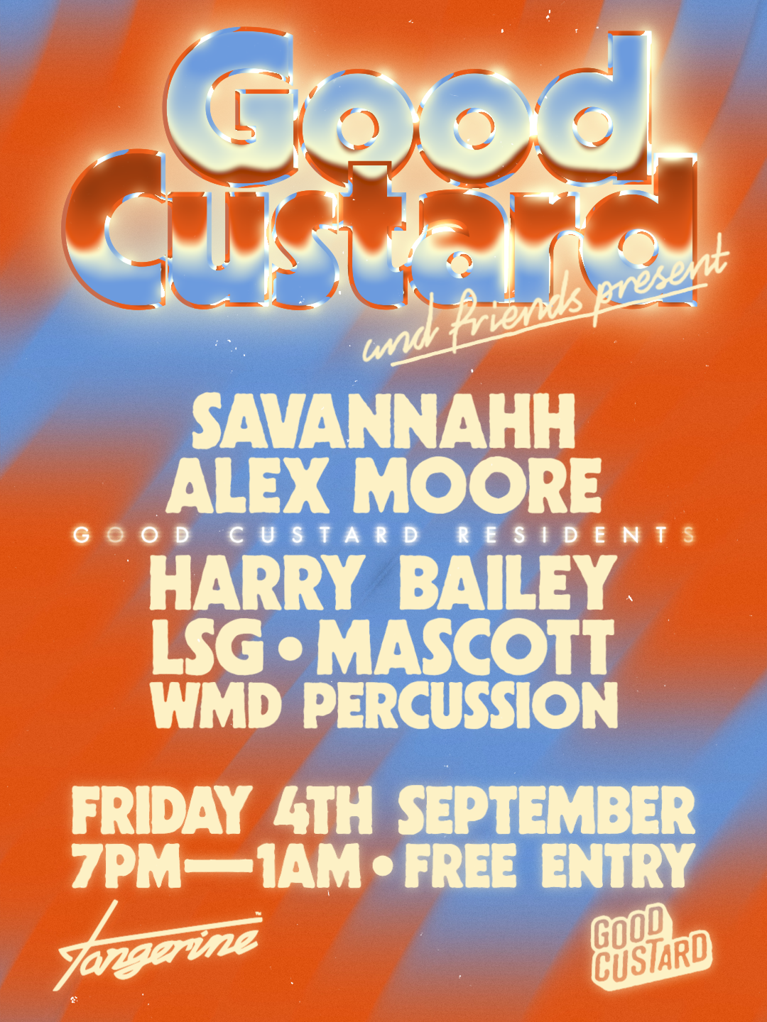 Good Custard & Friends: Tangerine Takeover