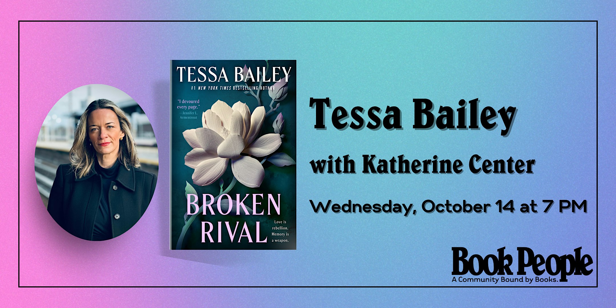 BookPeople Presents: Tessa Bailey - Broken Rival