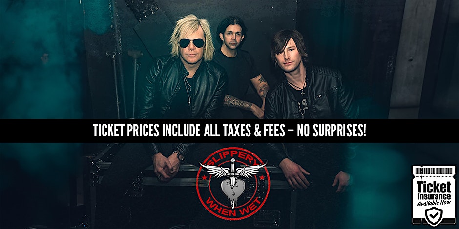Slippery When Wet – Bon Jovi Tribute | SPECIAL LATE SHOW PRICING!